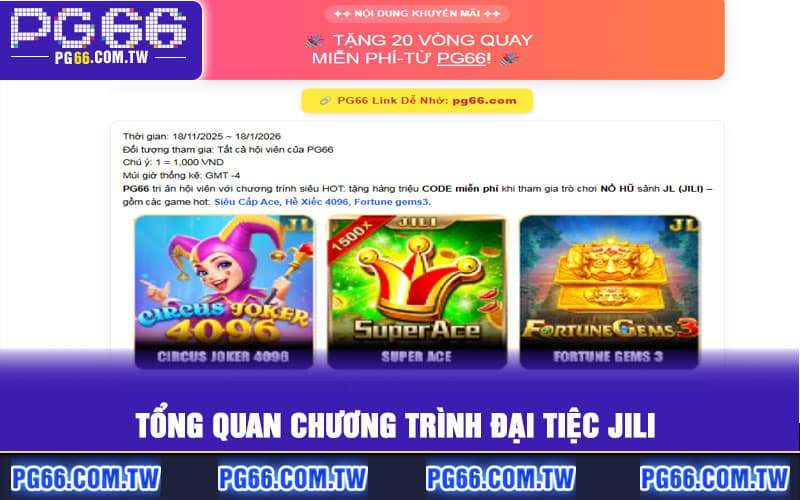 Tổng quan chương trình đại tiệc JILI