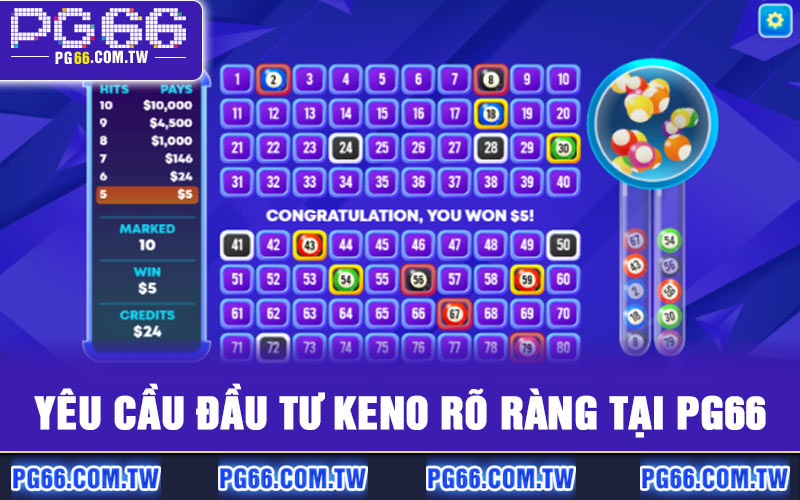 Yêu cầu đầu tư Keno rõ ràng tại PG66